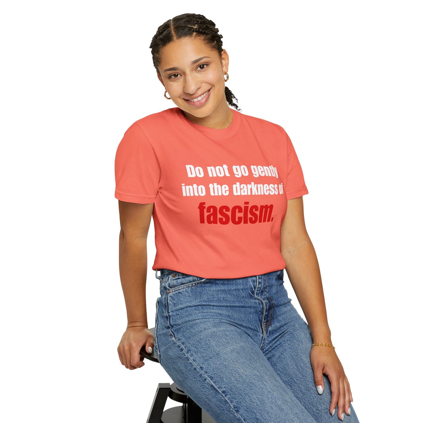 Do No Go Gently Unisex Garment-Dyed Tee for Activists