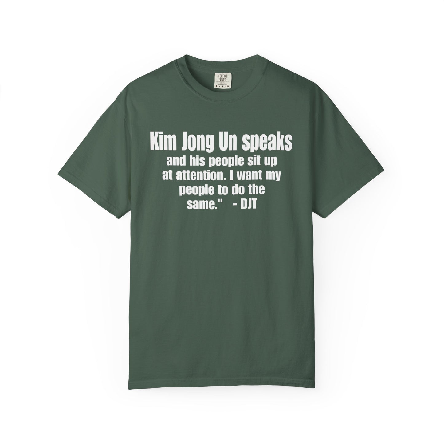 Kim Jong Un Unisex Garment-Dyed Tee for Activists