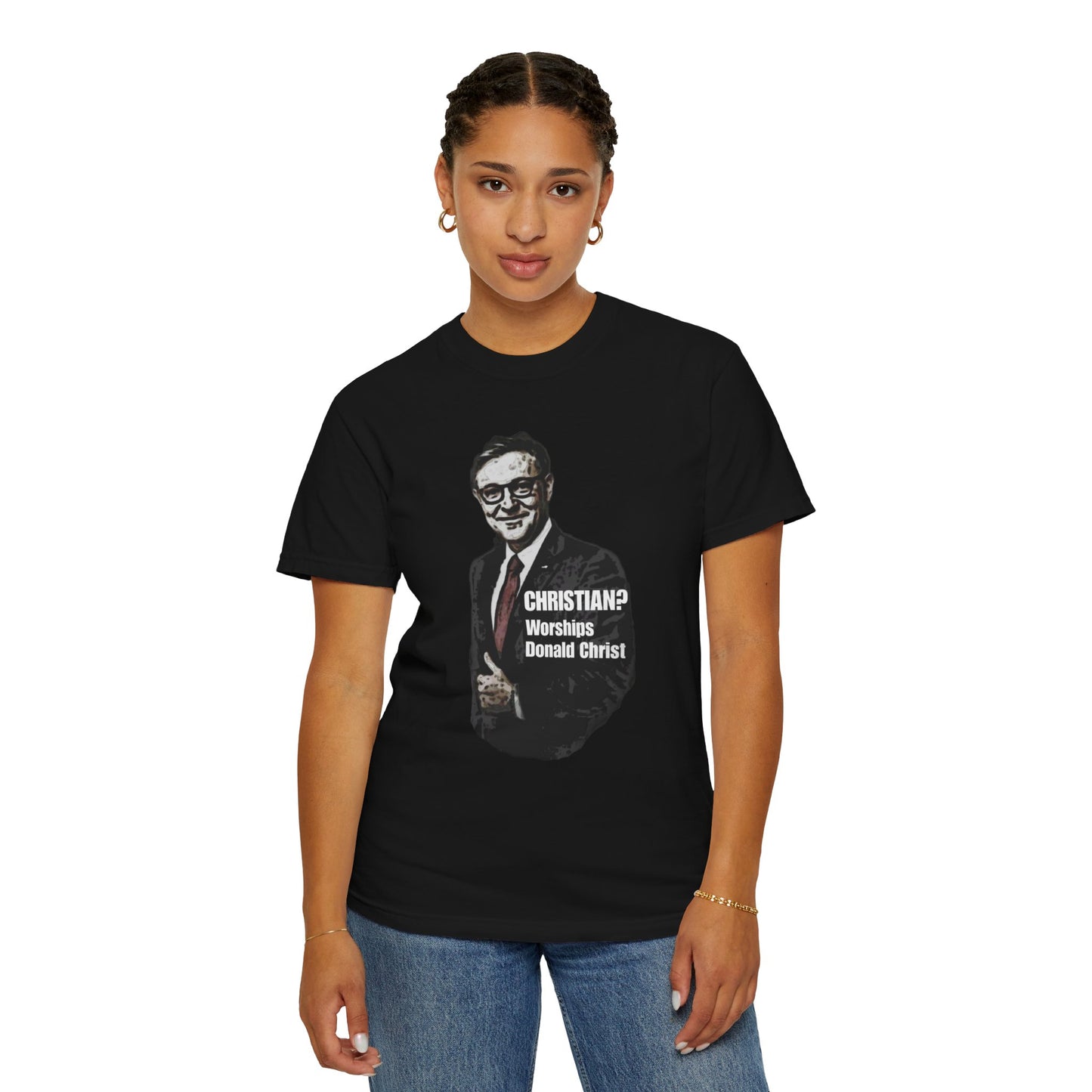 CHRISTIAN? - Unisex Garment-Dyed Tee for Activists