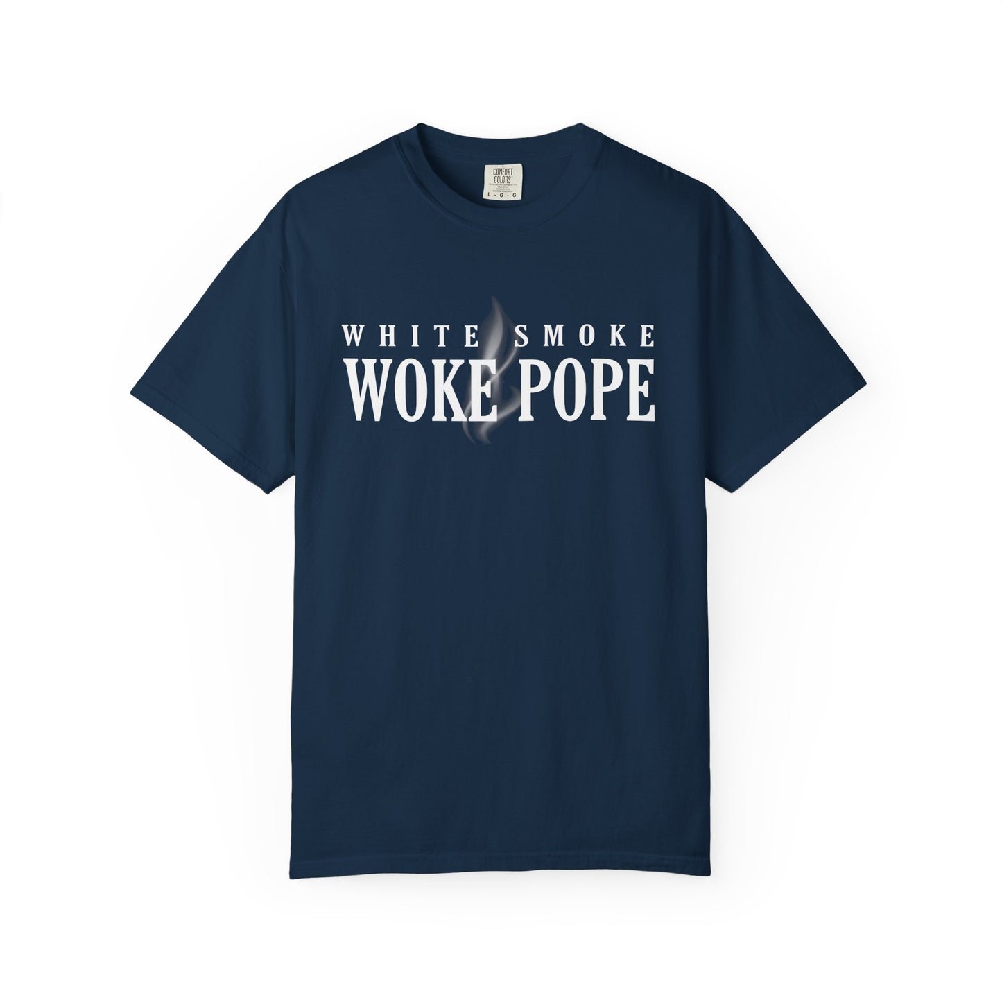 Woke Pope T-Shirt - Unisex Garment-Dyed Tee for Activists