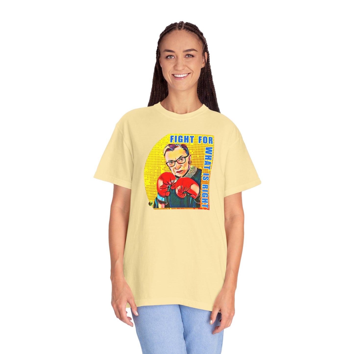 "Fight For What Is Right" - Unisex Garment-Dyed T-shirt