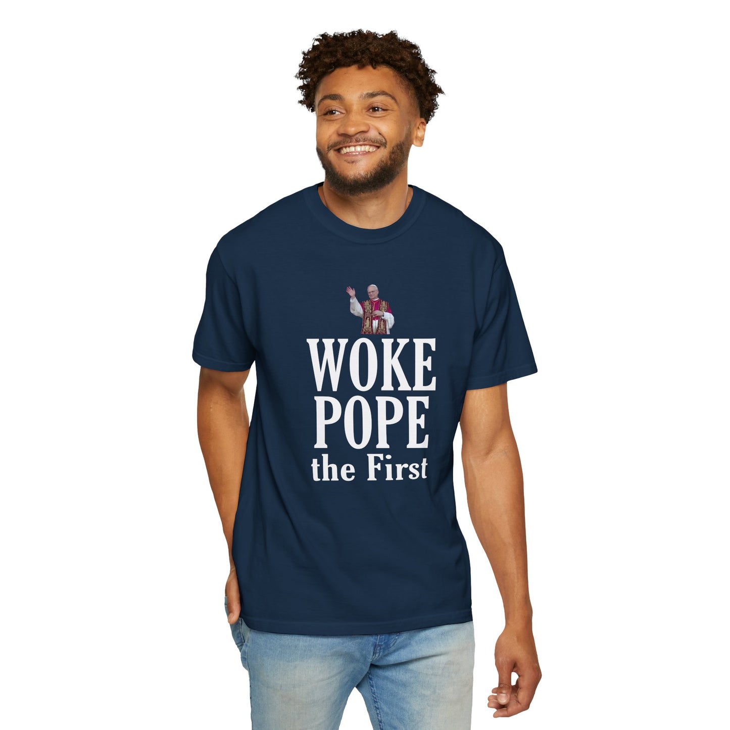 Woke Pope T-Shirt - Unisex Garment-Dyed Tee for Activists