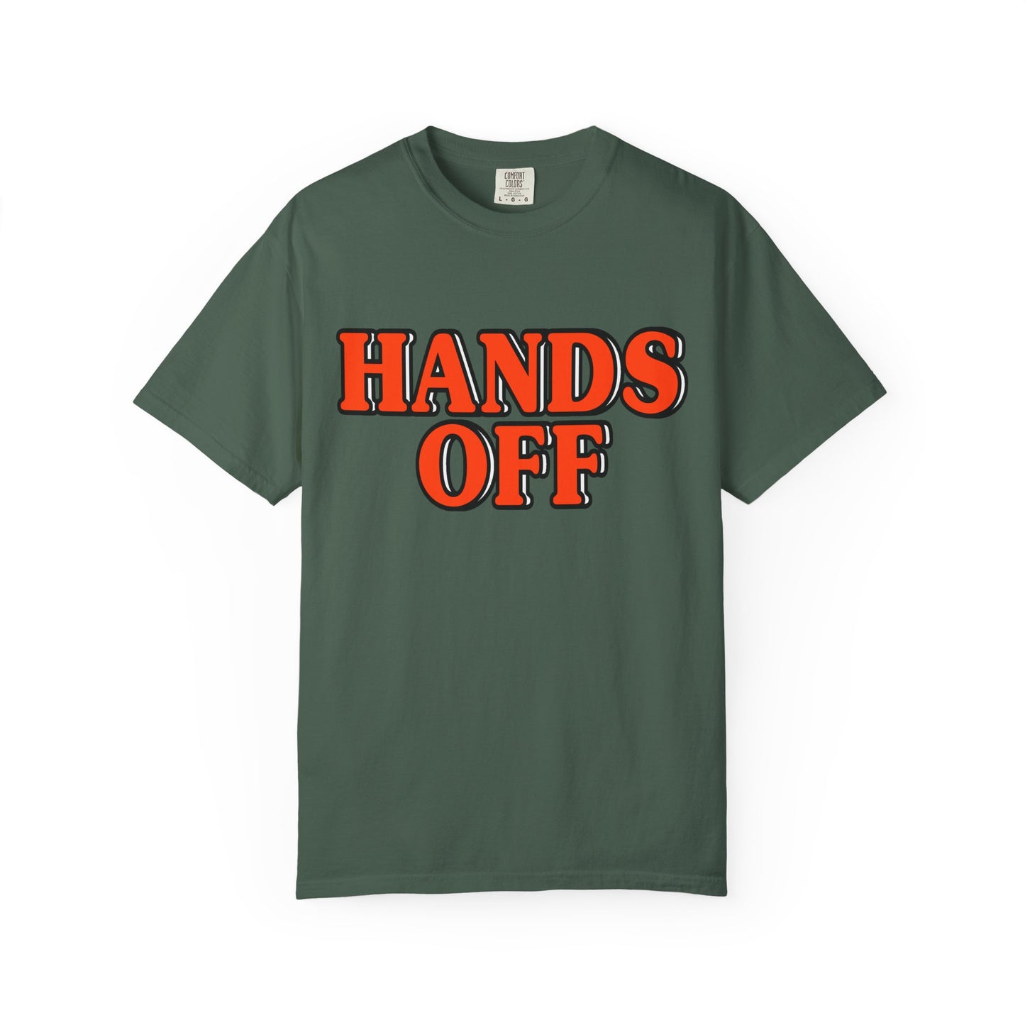 Hands Off - Unisex Garment-Dyed Tee for Activists
