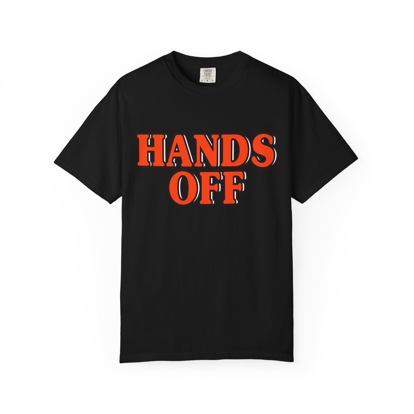Hands Off - Unisex Garment-Dyed Tee for Activists