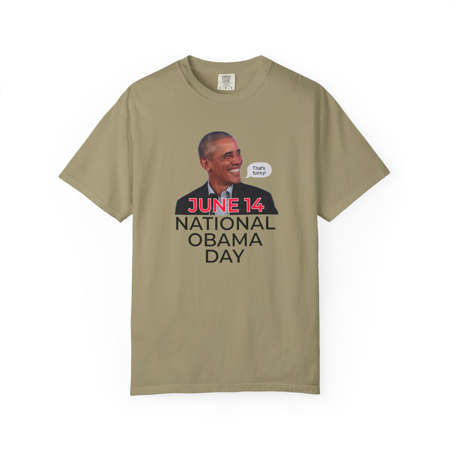 "National Obama Day" T-Shirt - Unisex Garment-Dyed Tee for Activists