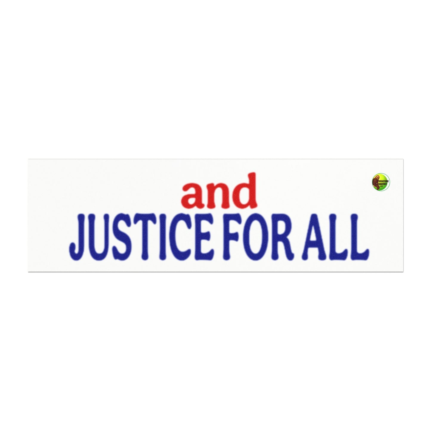 and Justice for All Car Magnets
