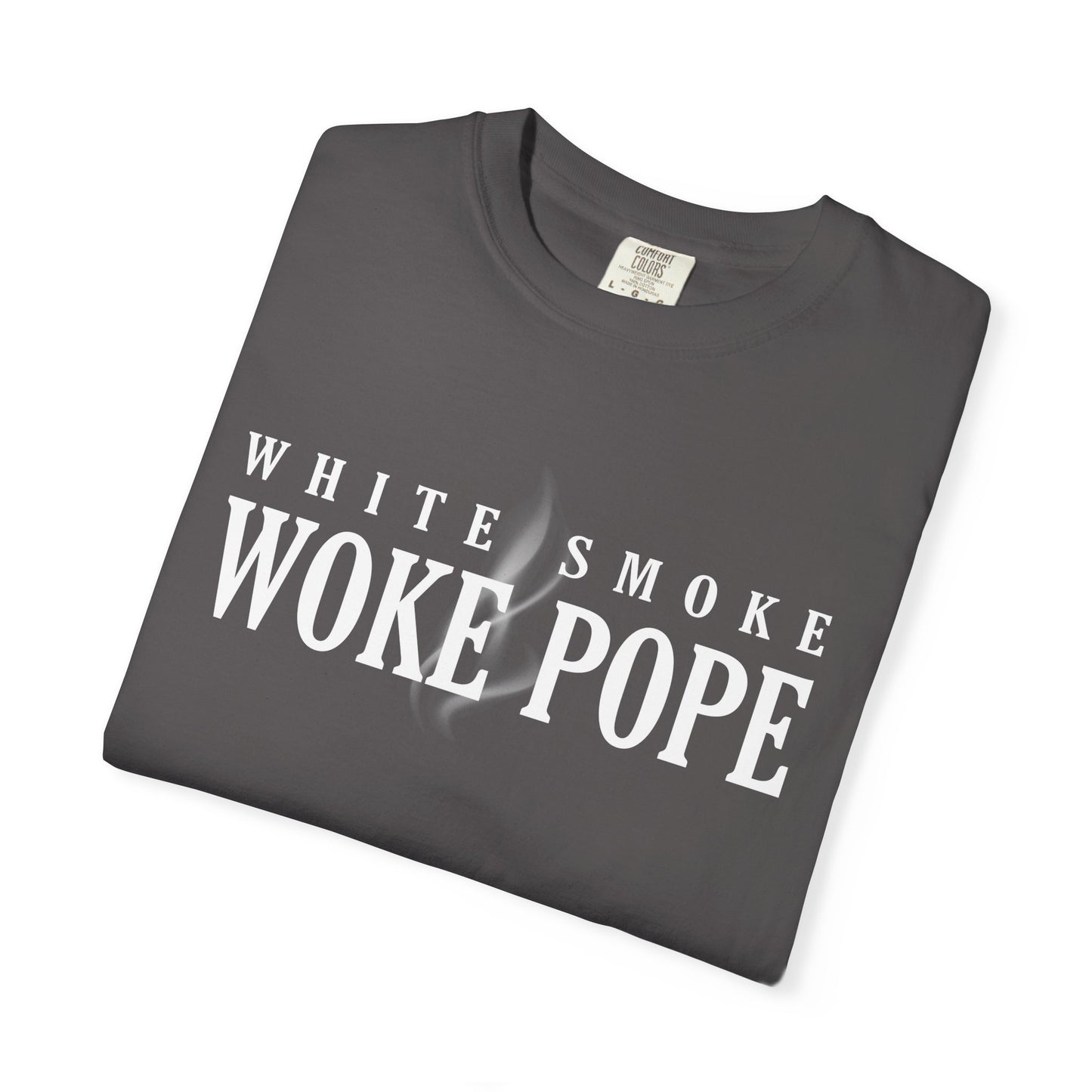 Woke Pope T-Shirt - Unisex Garment-Dyed Tee for Activists