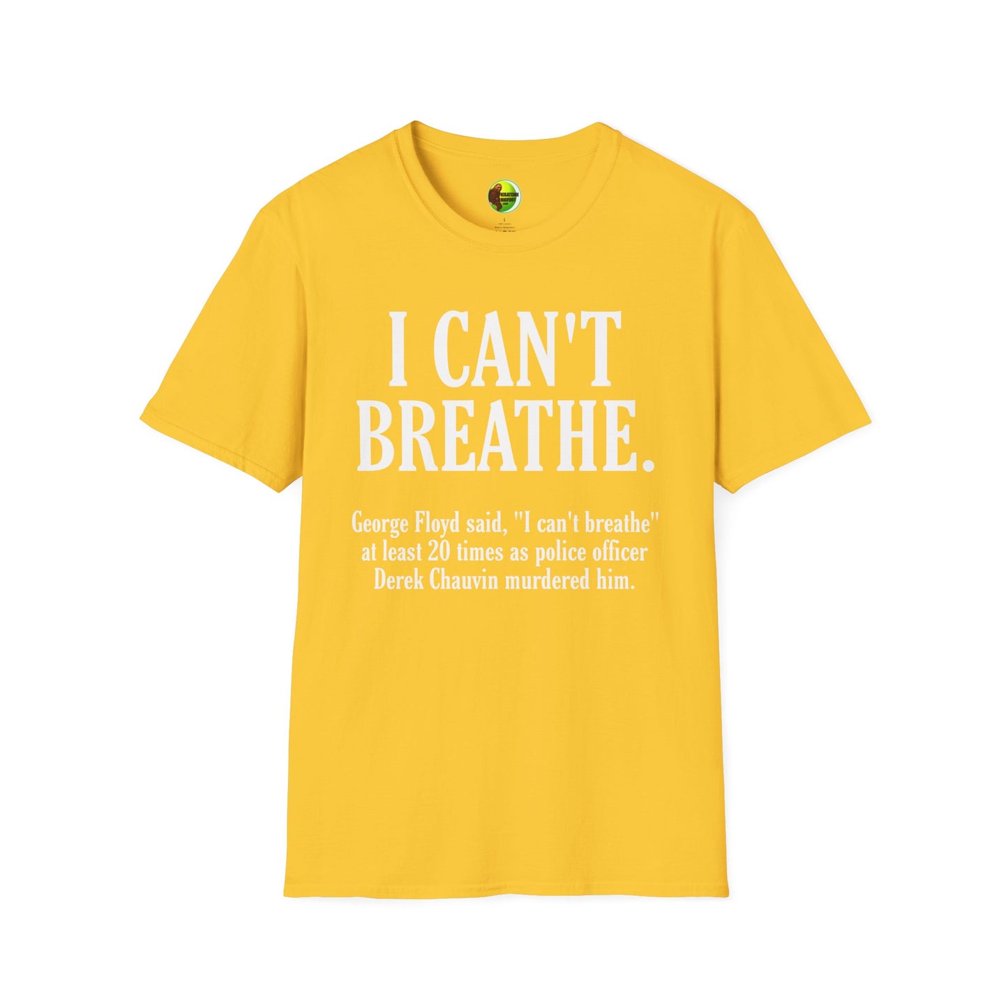 I Can't Breathe Unisex Softstyle T-Shirt