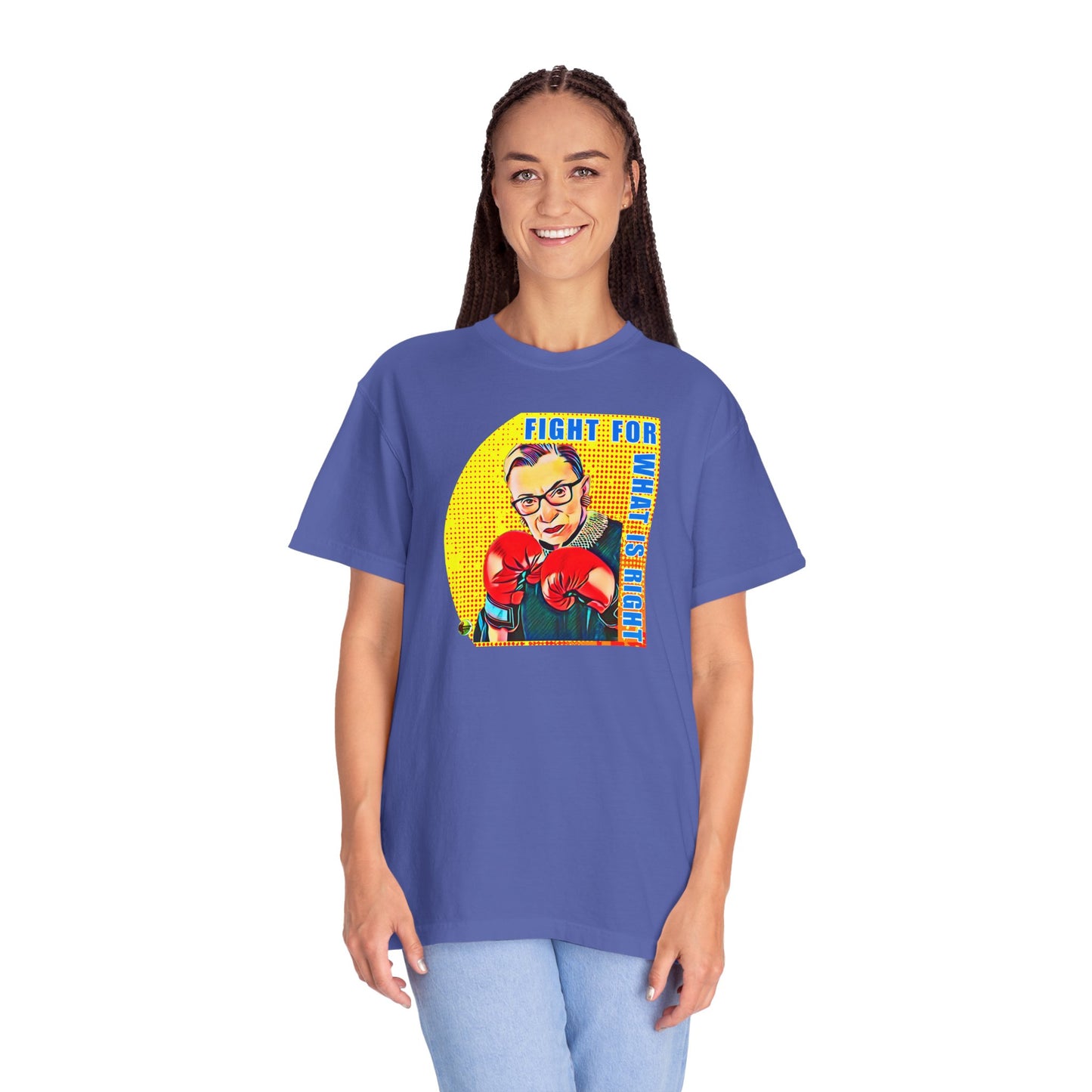 "Fight For What Is Right" - Unisex Garment-Dyed T-shirt