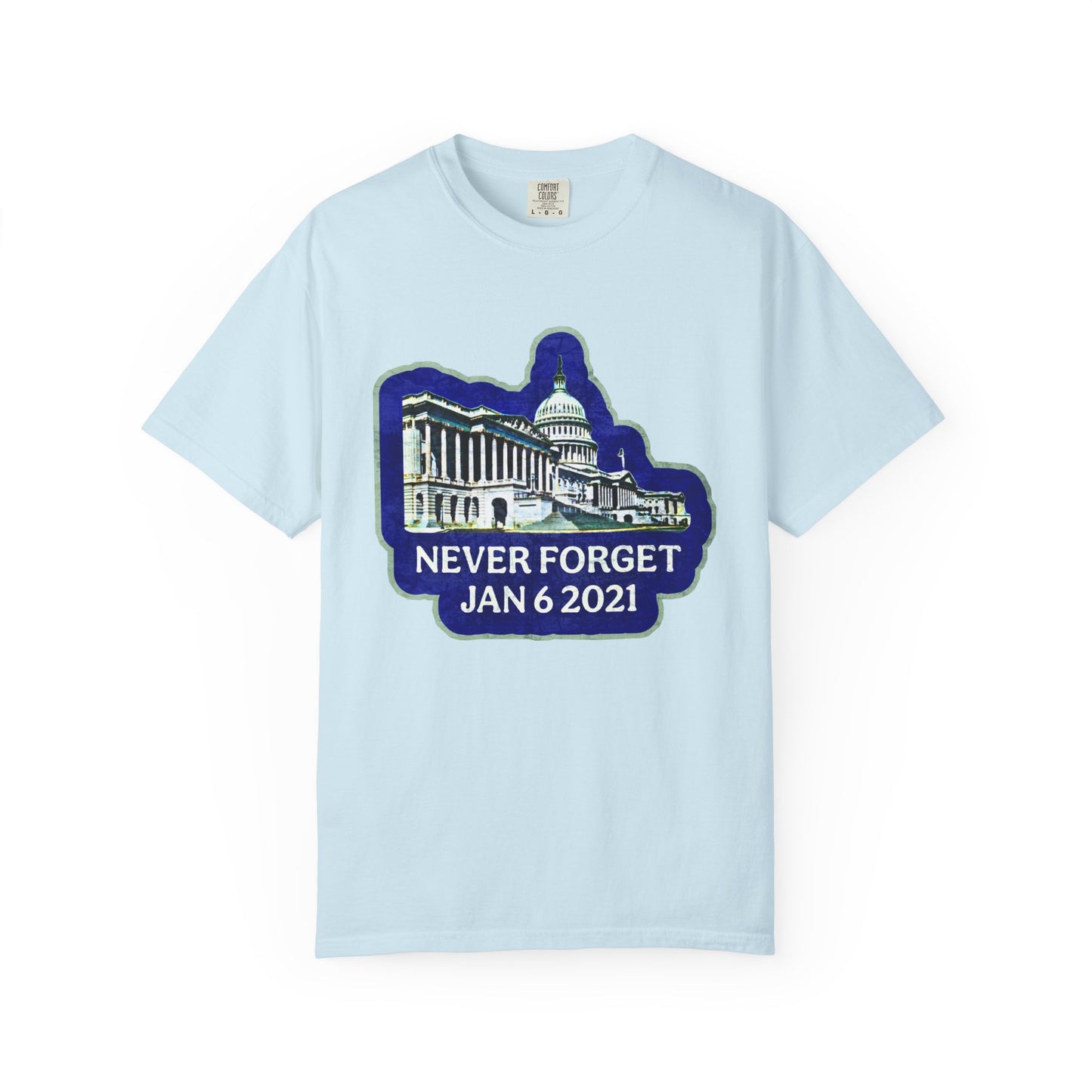 Never Forget - Unisex Garment-Dyed Tee for Activists
