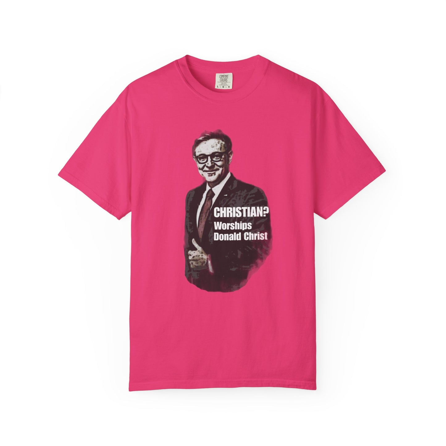 CHRISTIAN? - Unisex Garment-Dyed Tee for Activists