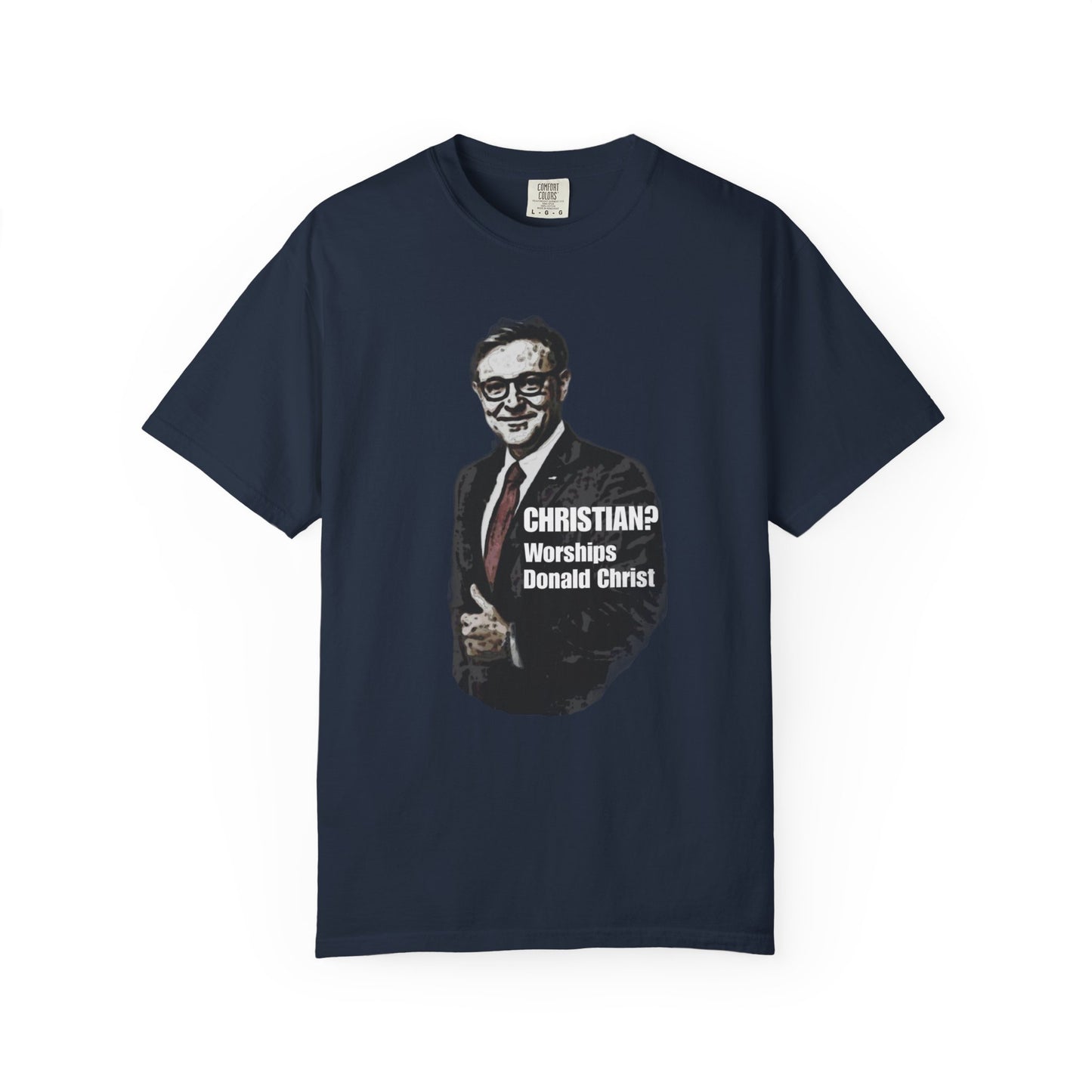 CHRISTIAN? - Unisex Garment-Dyed Tee for Activists