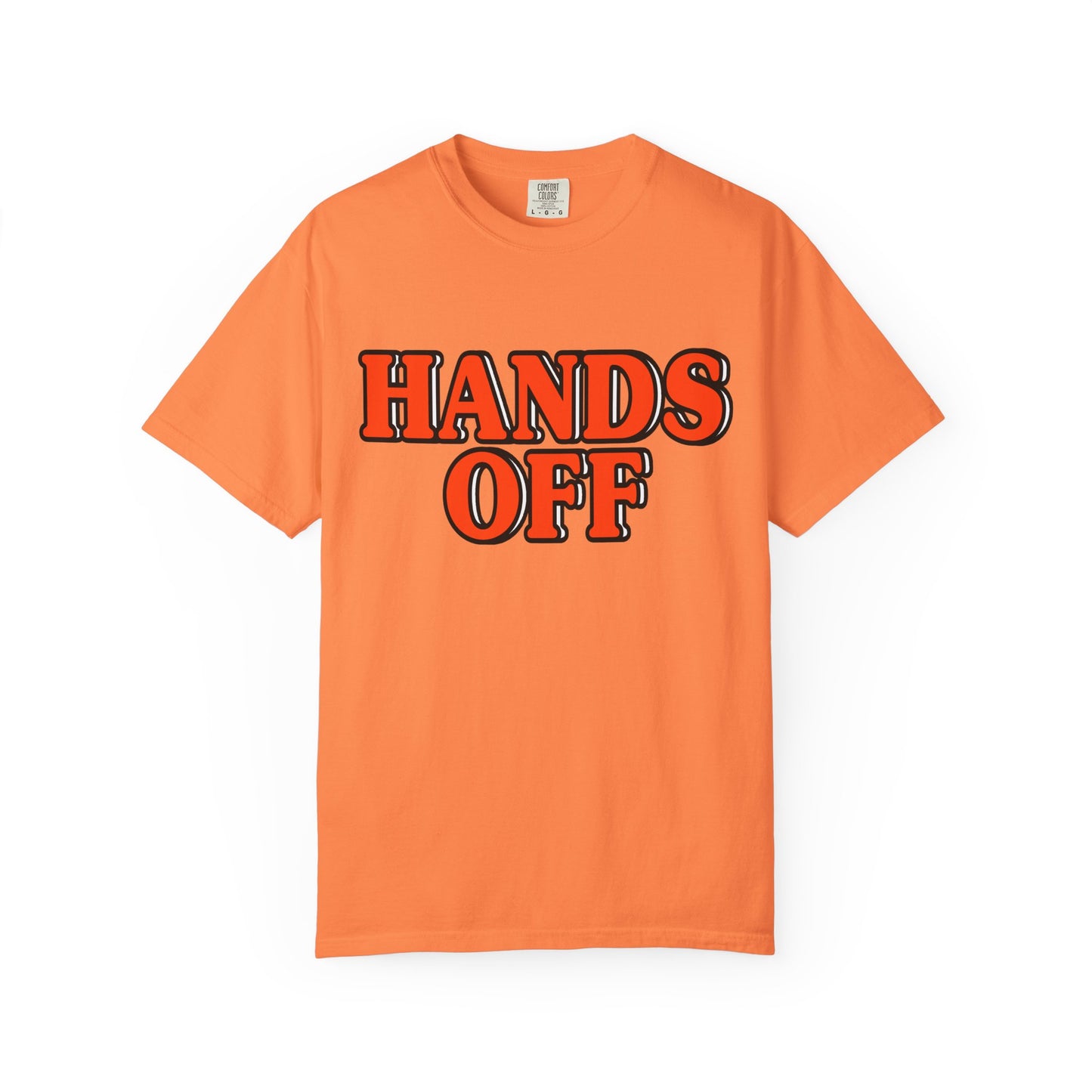 Hands Off - Unisex Garment-Dyed Tee for Activists