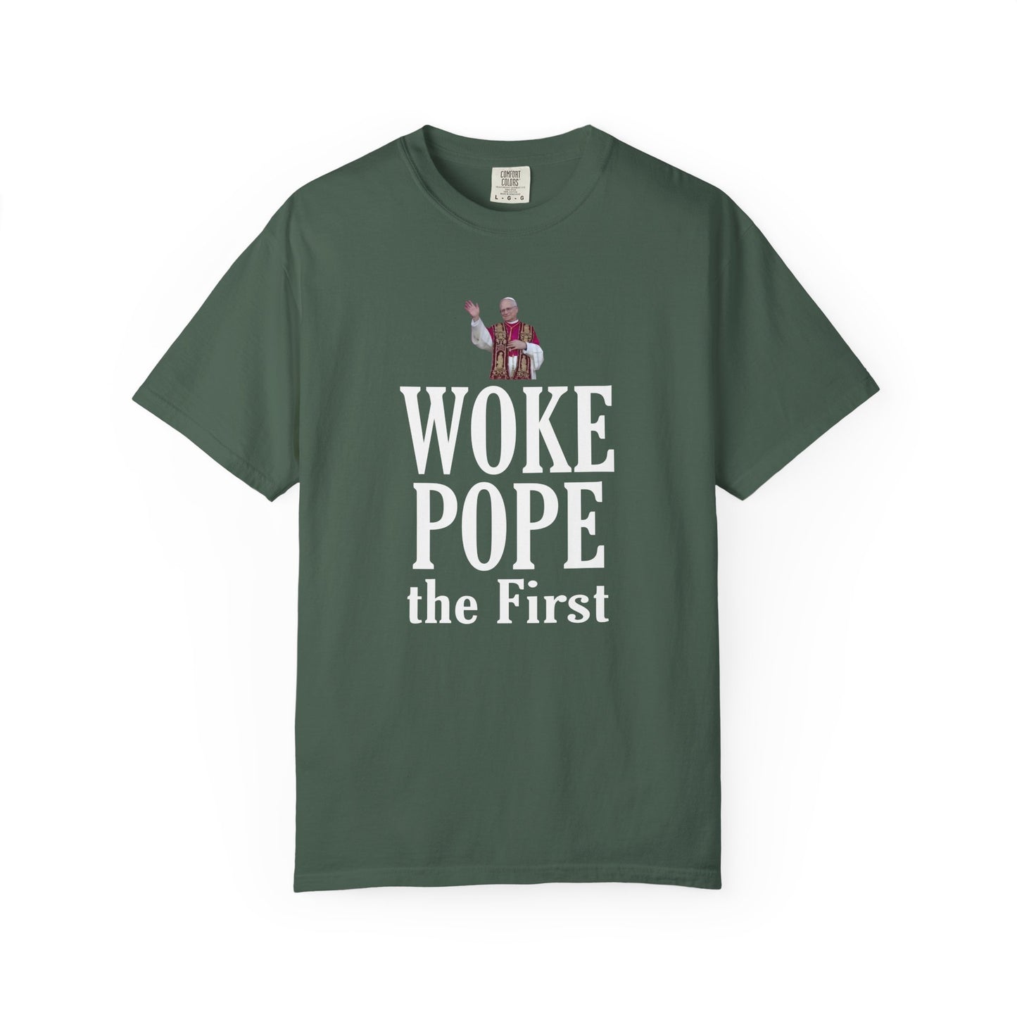 Woke Pope T-Shirt - Unisex Garment-Dyed Tee for Activists