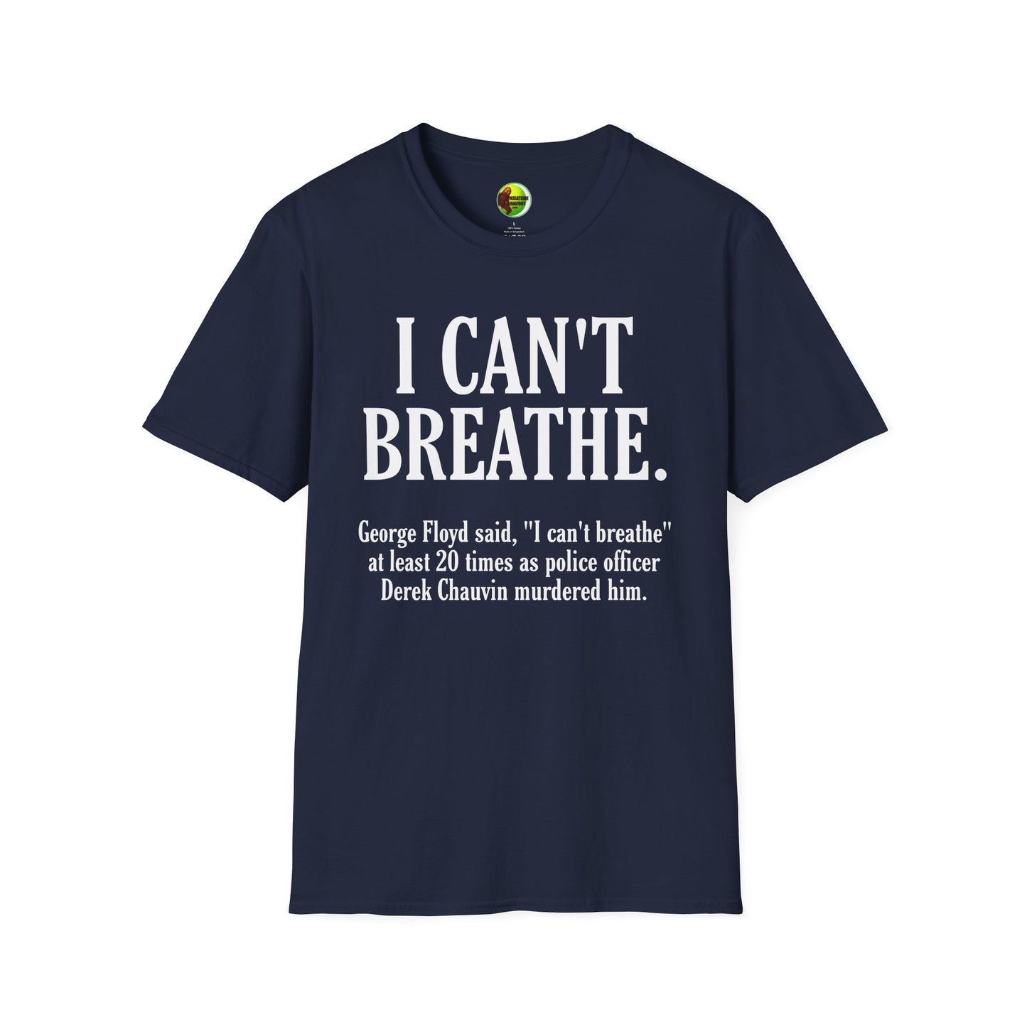 I Can't Breathe Unisex Softstyle T-Shirt