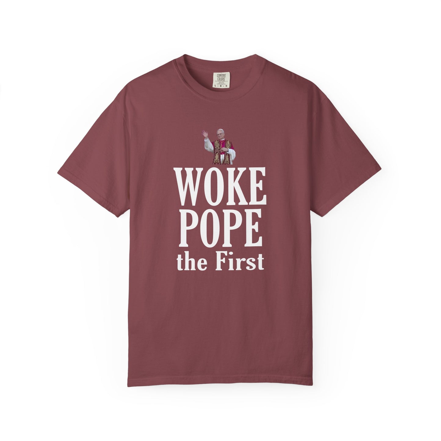 Woke Pope T-Shirt - Unisex Garment-Dyed Tee for Activists