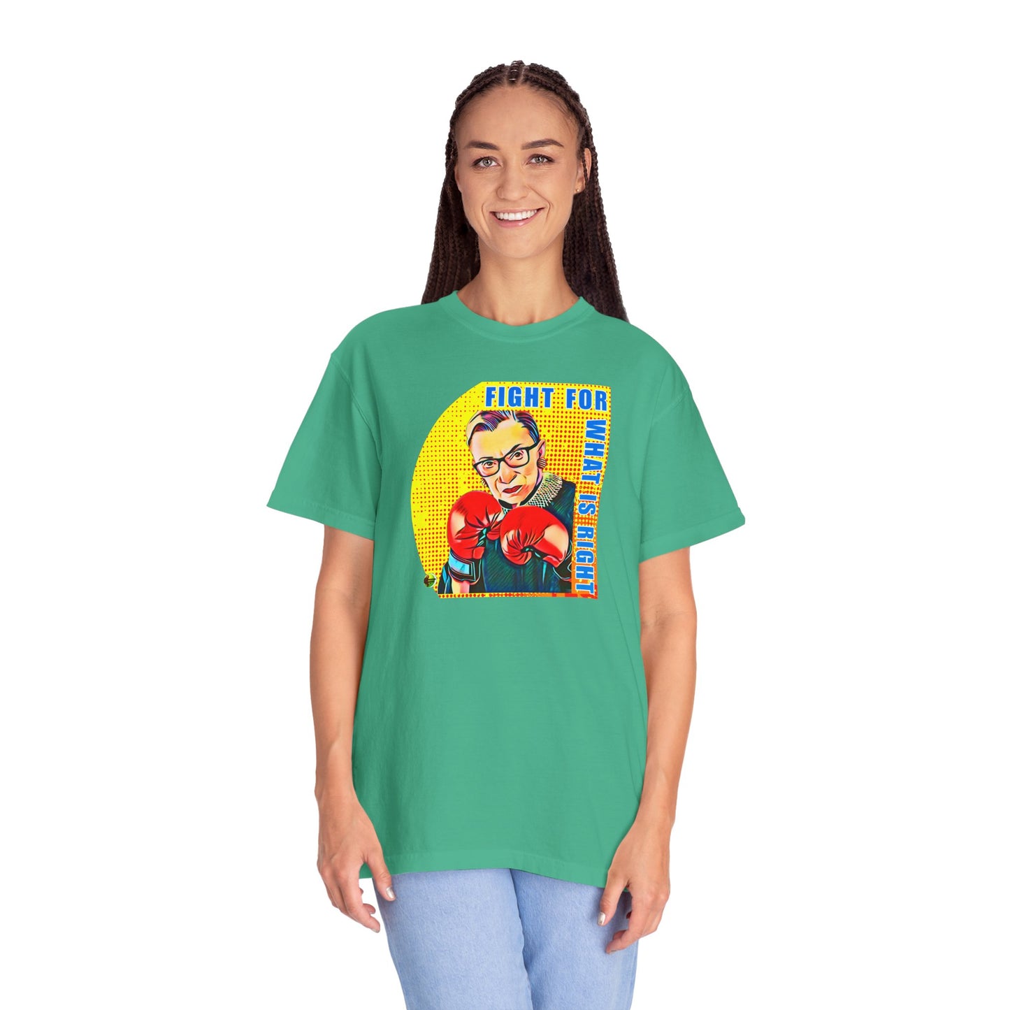 "Fight For What Is Right" - Unisex Garment-Dyed T-shirt