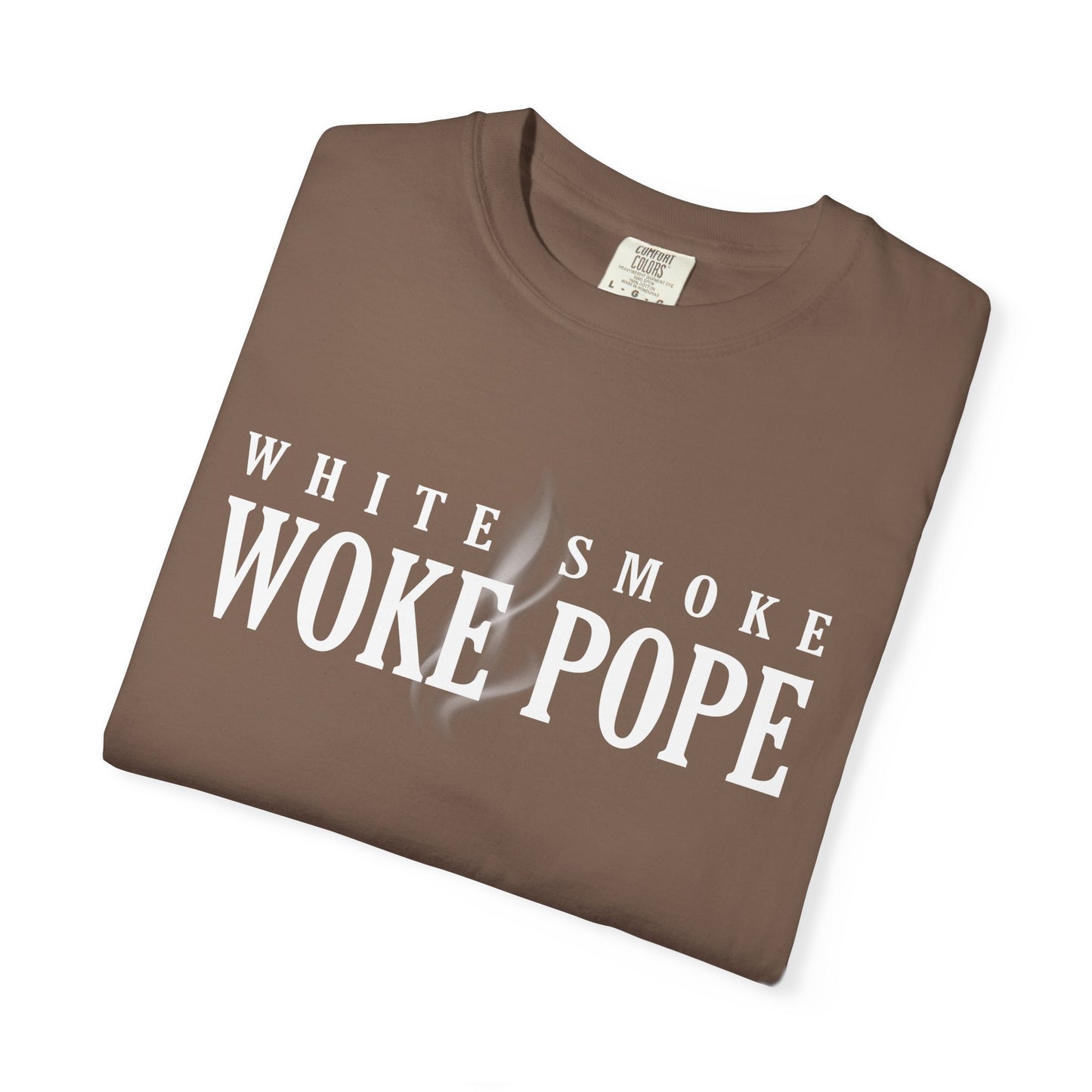 Woke Pope T-Shirt - Unisex Garment-Dyed Tee for Activists