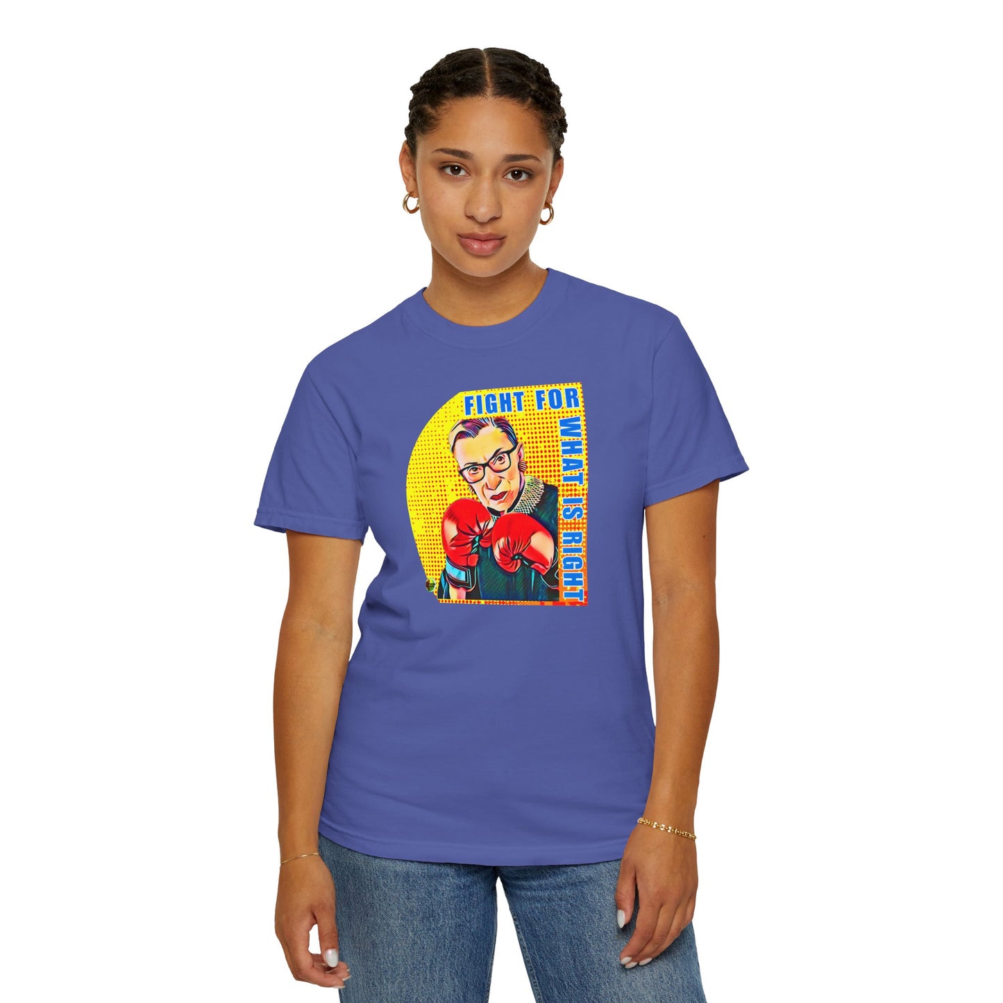 "Fight For What Is Right" - Unisex Garment-Dyed T-shirt