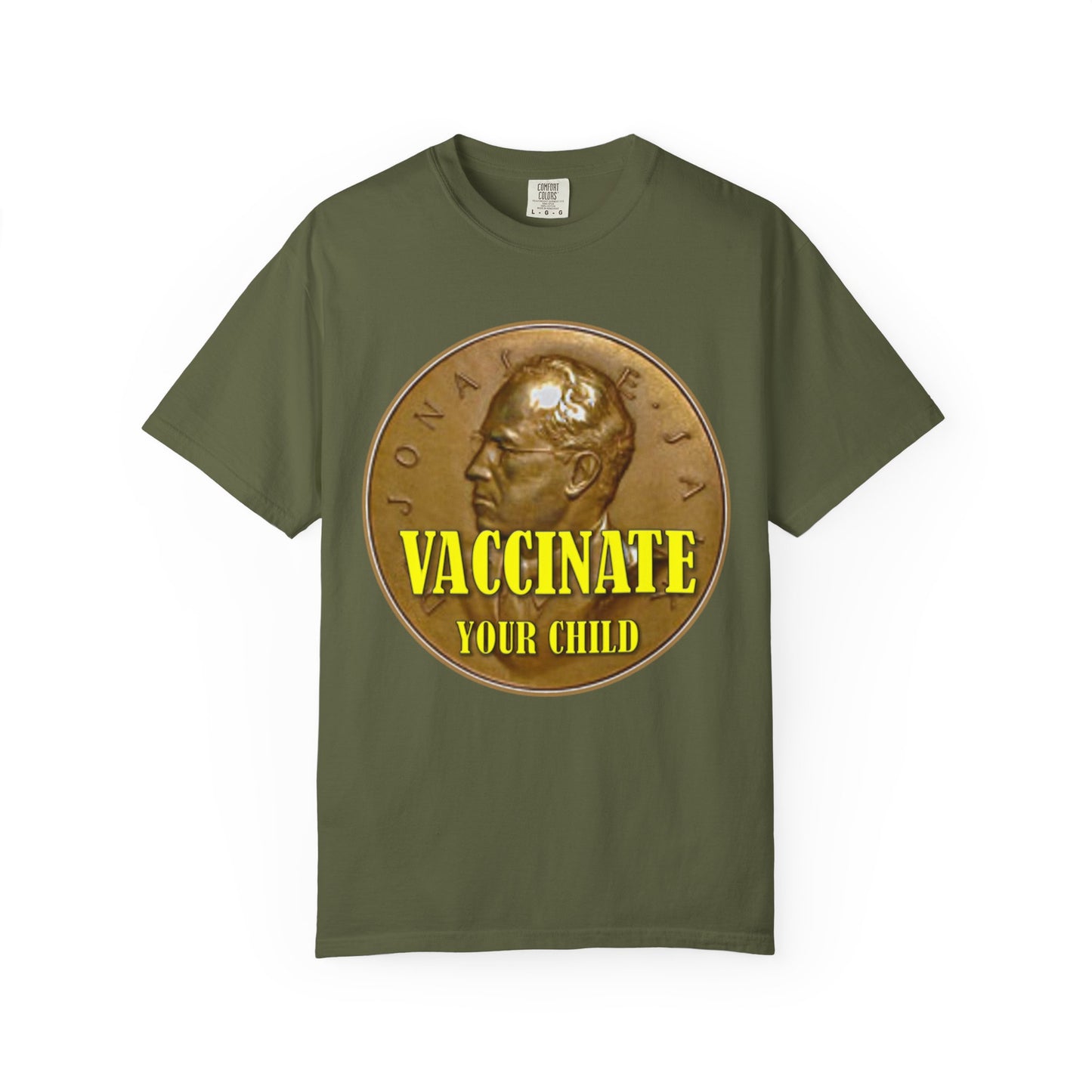 Vaccinate Your Child - Unisex Garment-Dyed Tee for Activists