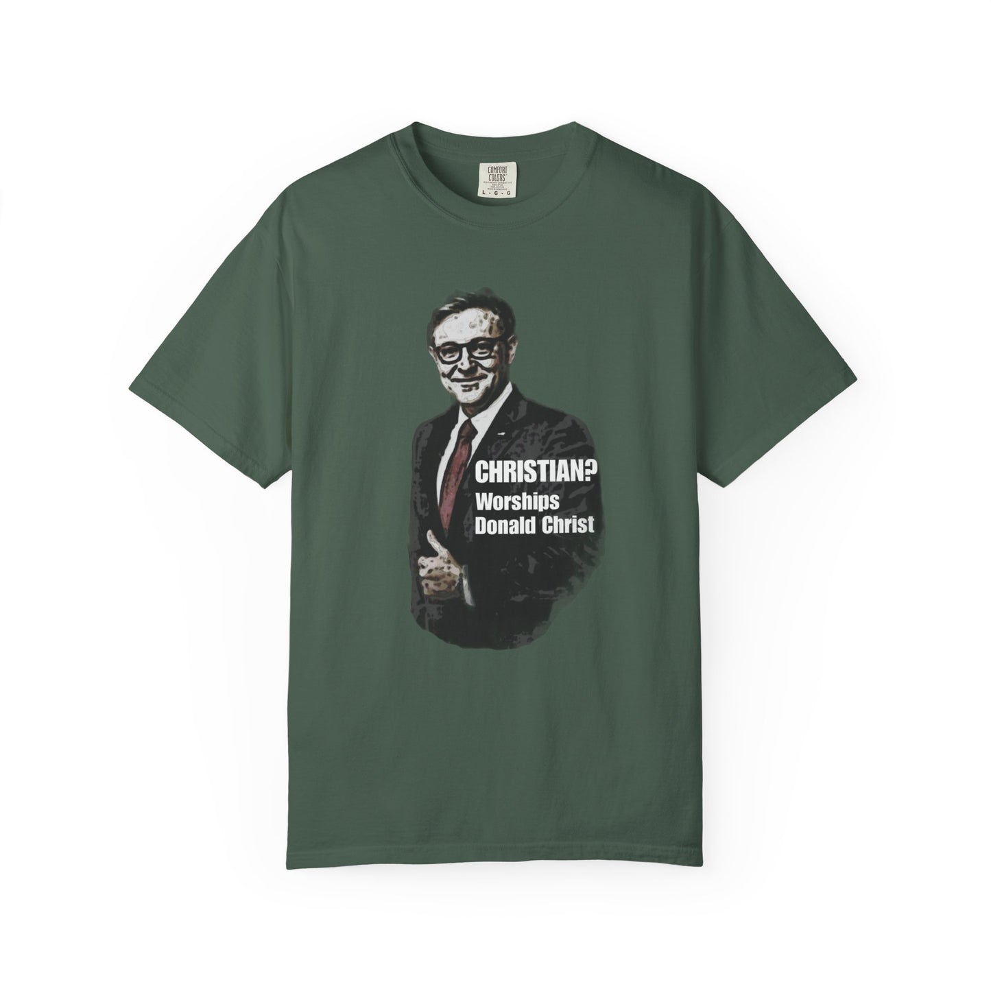 CHRISTIAN? - Unisex Garment-Dyed Tee for Activists
