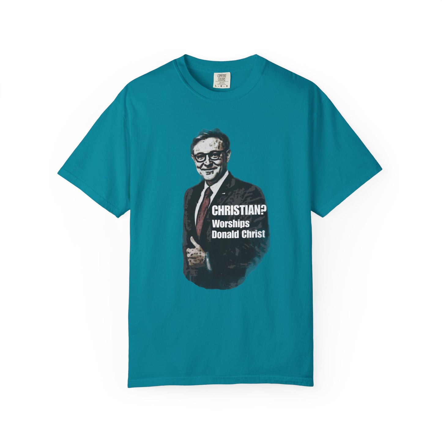 CHRISTIAN? - Unisex Garment-Dyed Tee for Activists