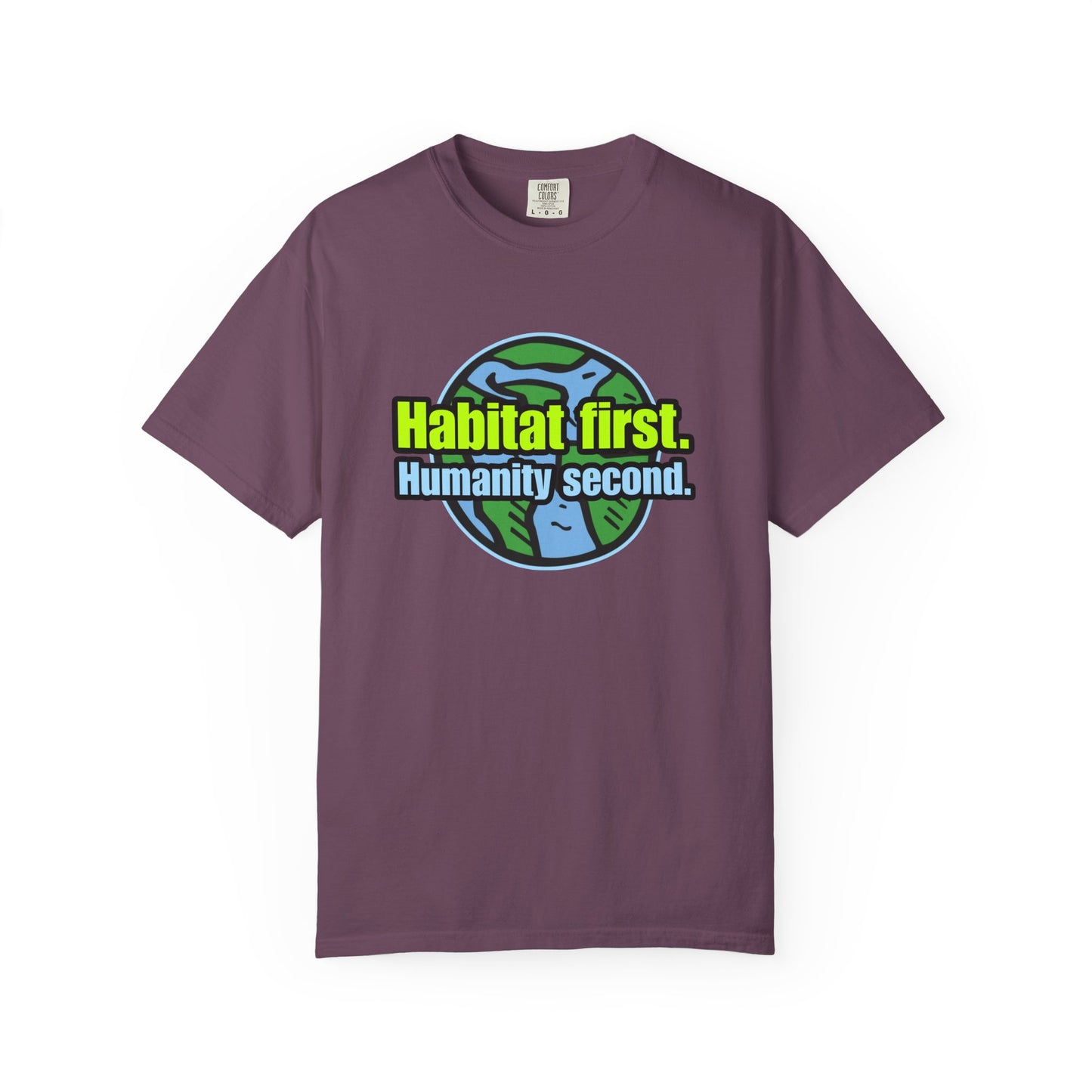 Habitat First - Unisex Garment-Dyed Tee for Activists