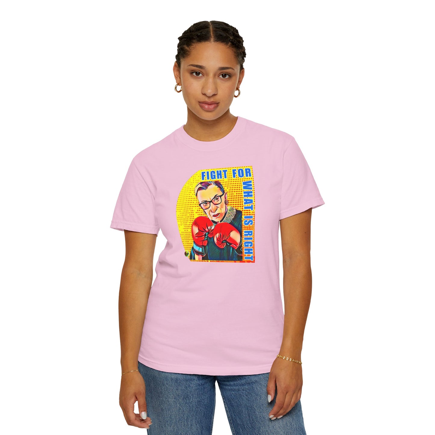 "Fight For What Is Right" - Unisex Garment-Dyed T-shirt