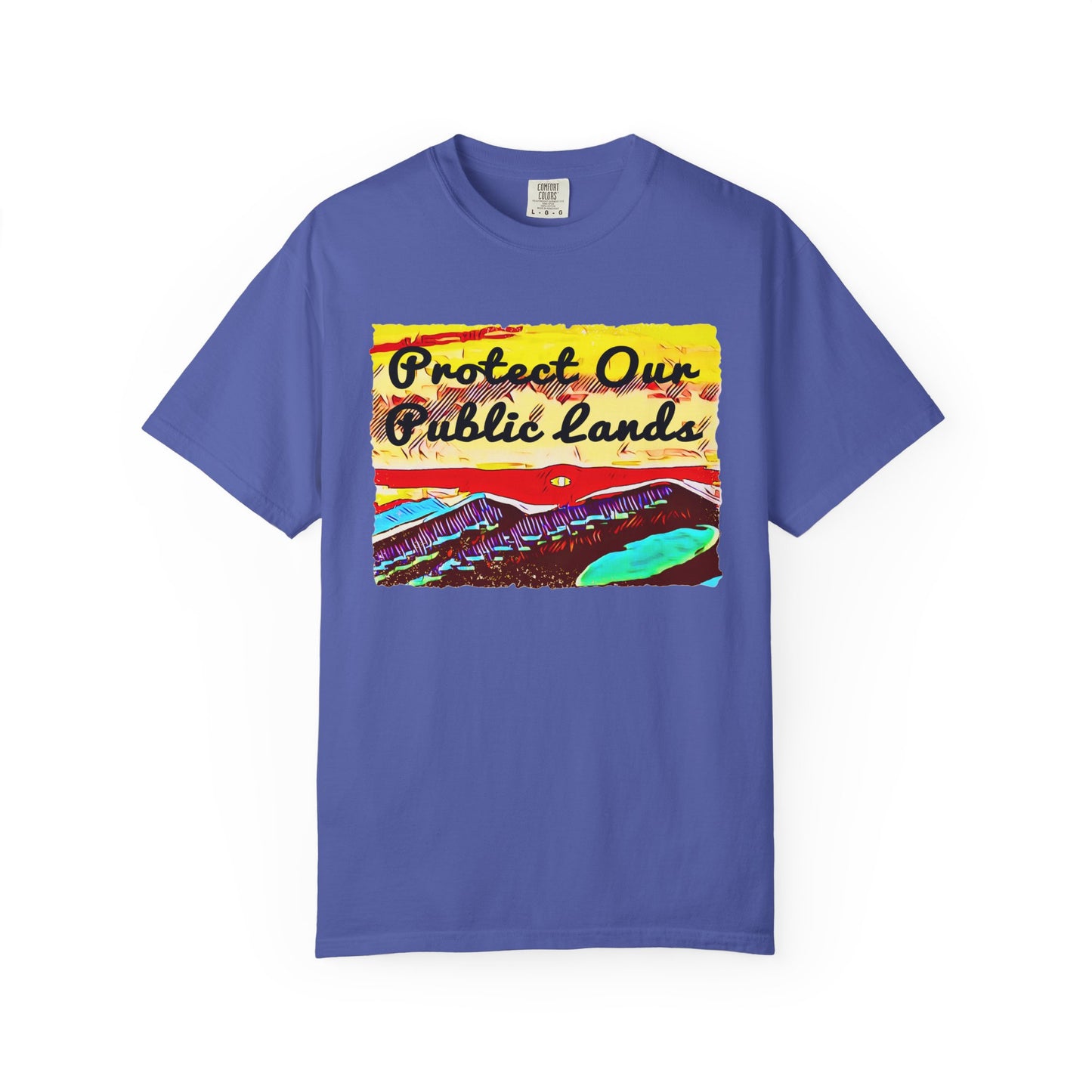 Protect Our Public Lands - Unisex Garment-Dyed Tee for Activists