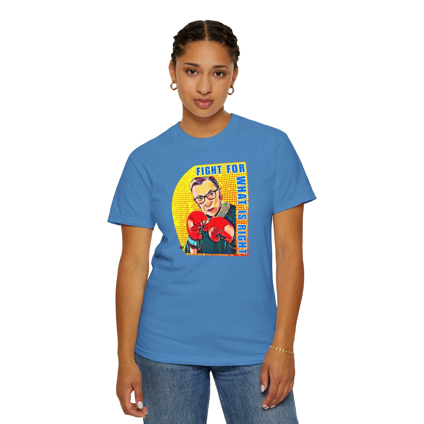 "Fight For What Is Right" - Unisex Garment-Dyed T-shirt