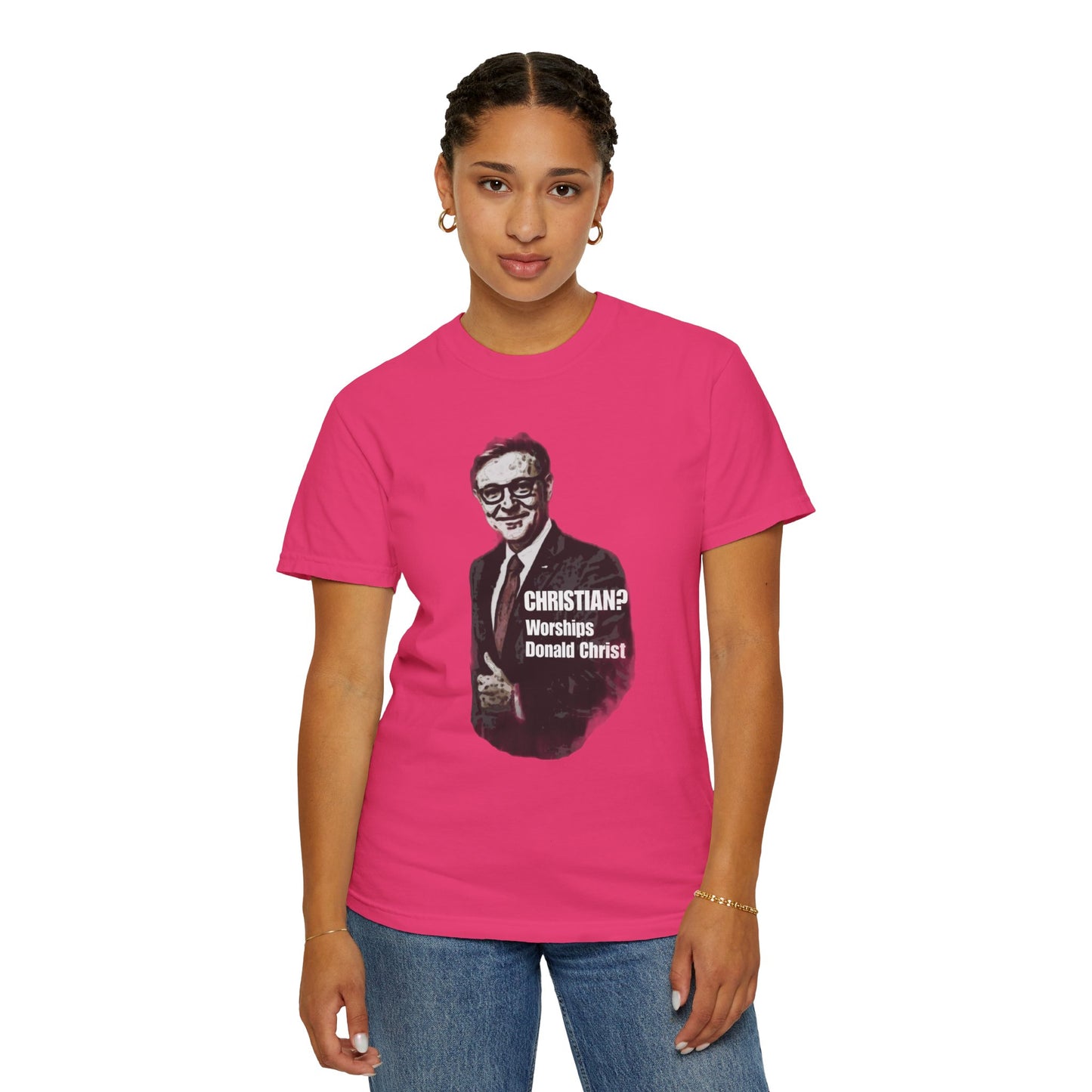 CHRISTIAN? - Unisex Garment-Dyed Tee for Activists