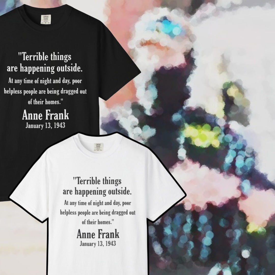 Anne Frank - Unisex Garment-Dyed Tee for Activists