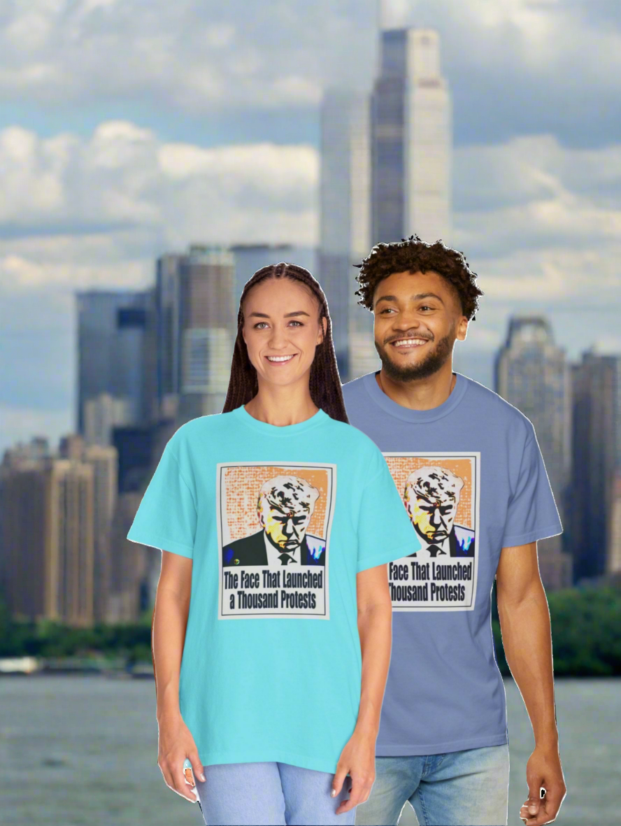 Unisex Garment-Dyed T-shirt - "The Face That Launched A Thousand Protests"