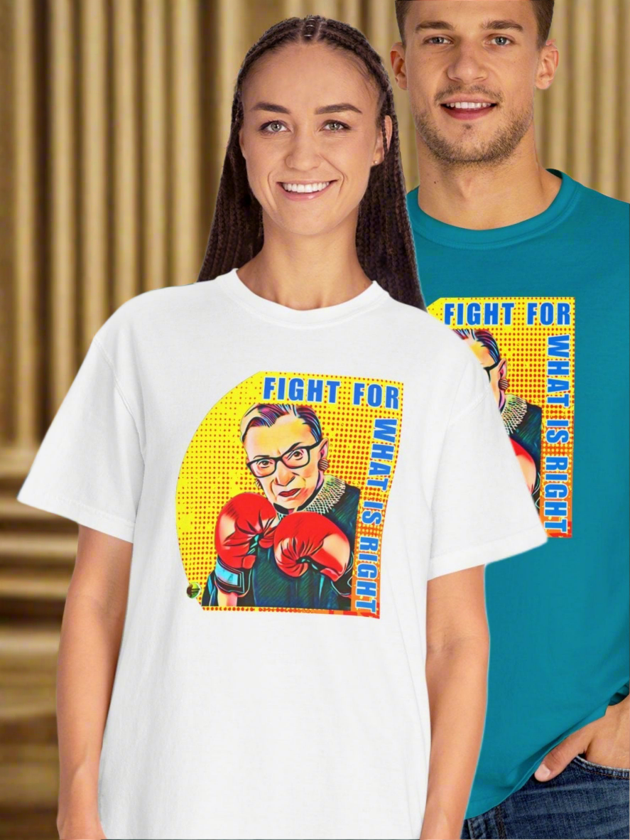 "Fight For What Is Right" - Unisex Garment-Dyed T-shirt
