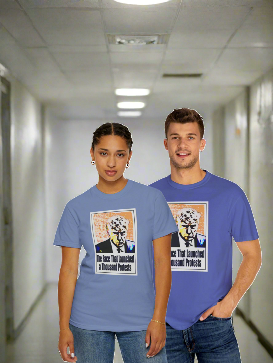Unisex Garment-Dyed T-shirt - "The Face That Launched A Thousand Protests"