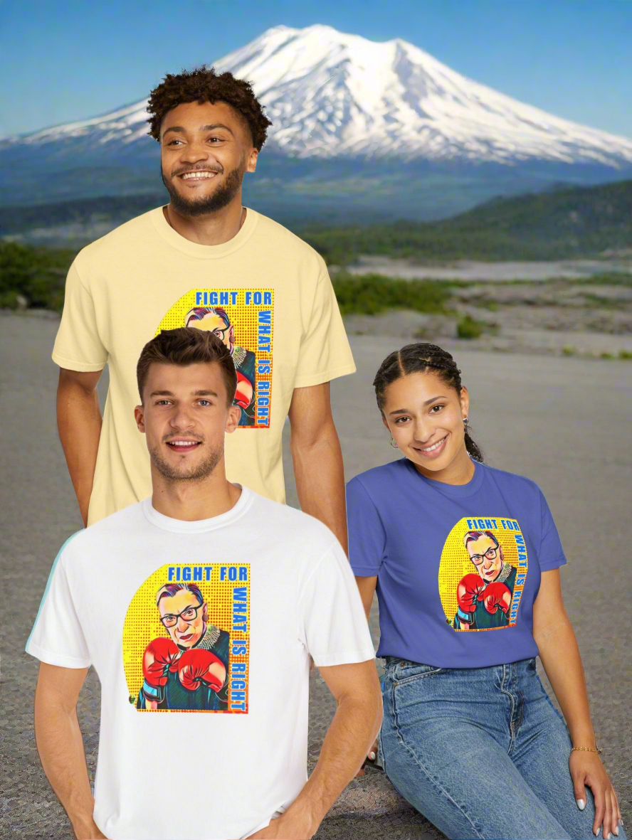 "Fight For What Is Right" - Unisex Garment-Dyed T-shirt
