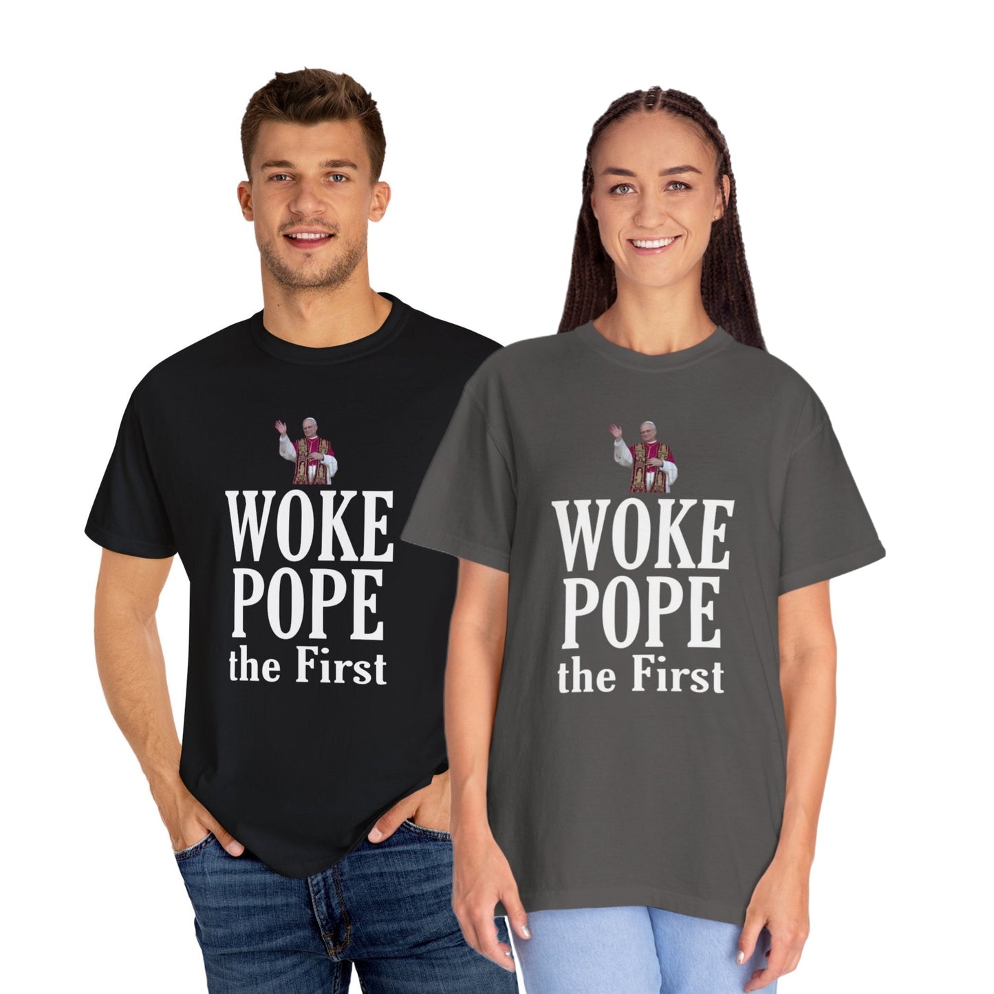 Woke Pope T-Shirt - Unisex Garment-Dyed Tee for Activists