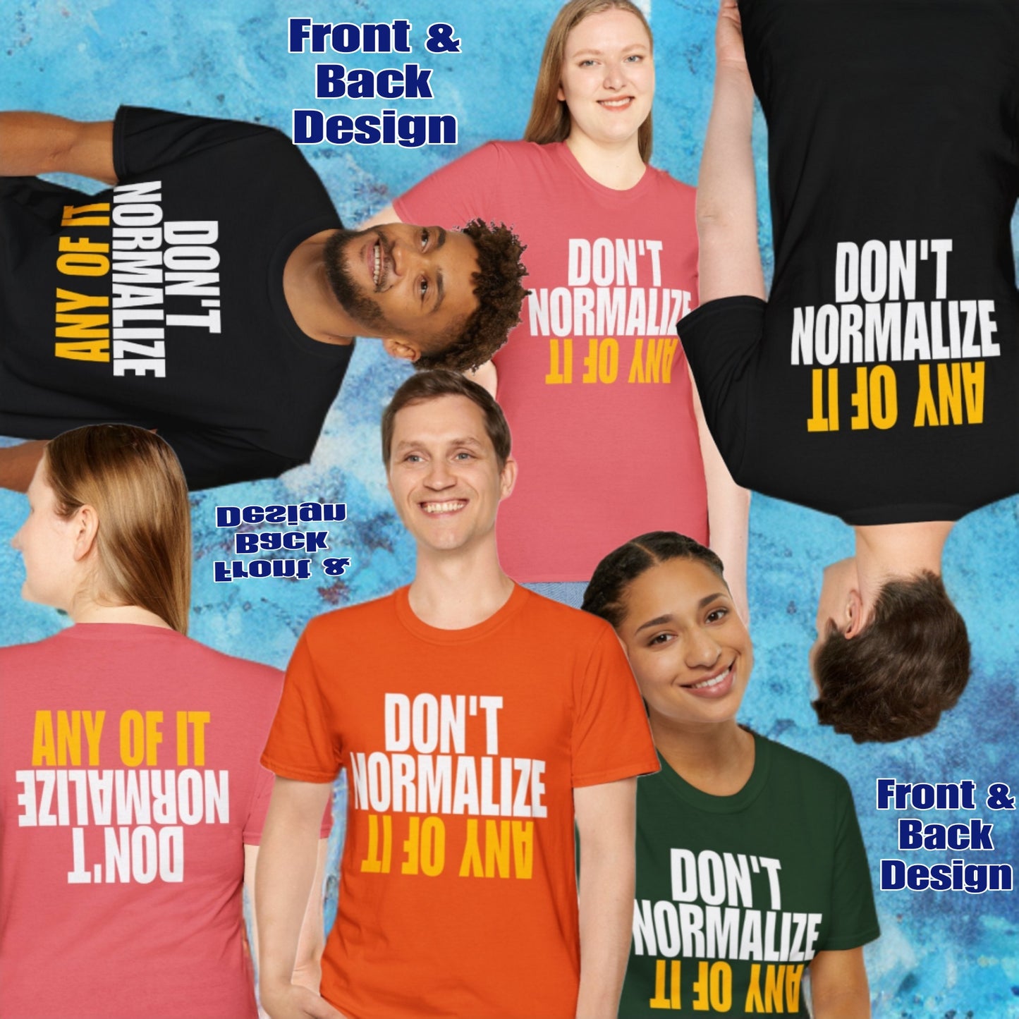 Don't Normalize Unisex Softstyle T-Shirt