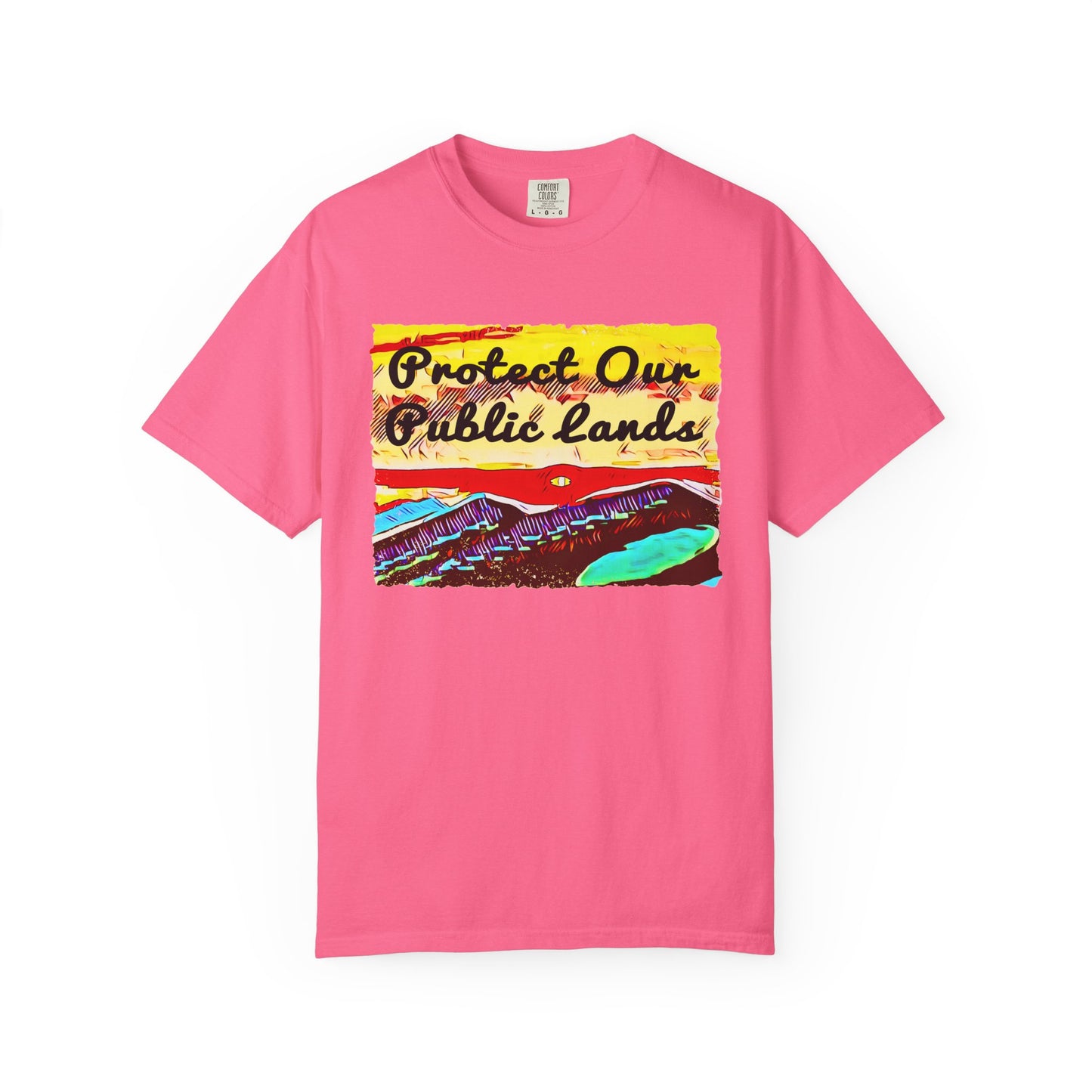 Protect Our Public Lands - Unisex Garment-Dyed Tee for Activists