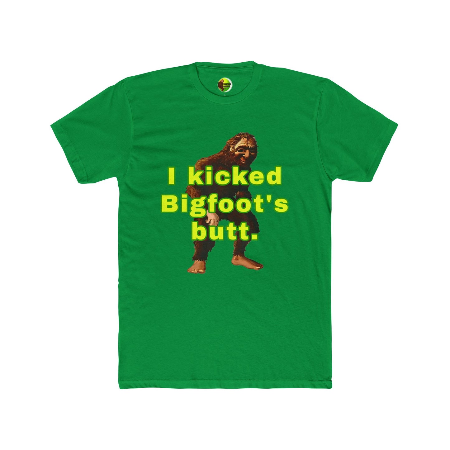I Kicked Bigfoot's Butt Tee