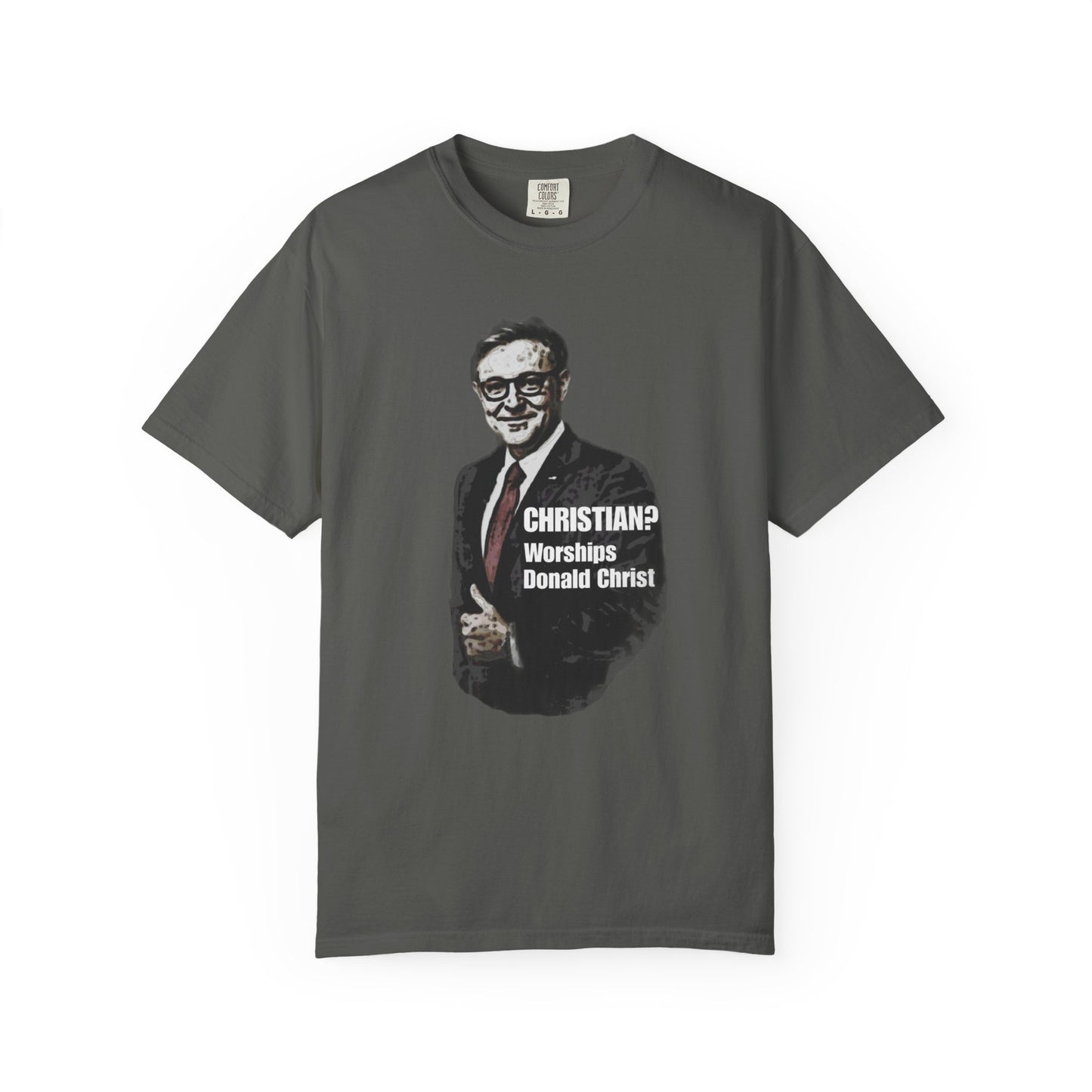 CHRISTIAN? - Unisex Garment-Dyed Tee for Activists