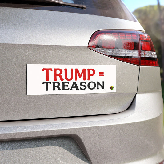 Trump = Treason Car Magnets