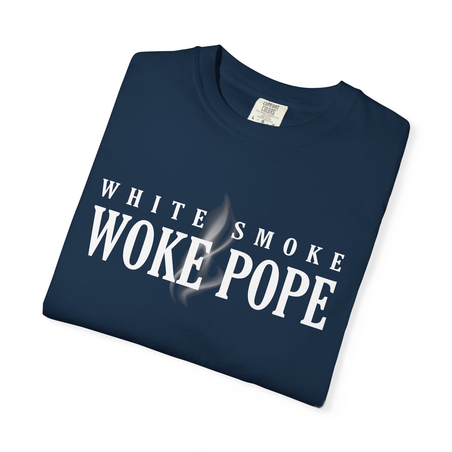 Woke Pope T-Shirt - Unisex Garment-Dyed Tee for Activists