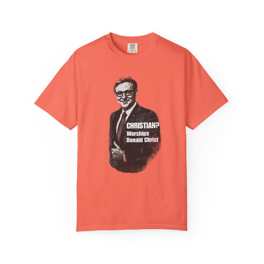 CHRISTIAN? - Unisex Garment-Dyed Tee for Activists