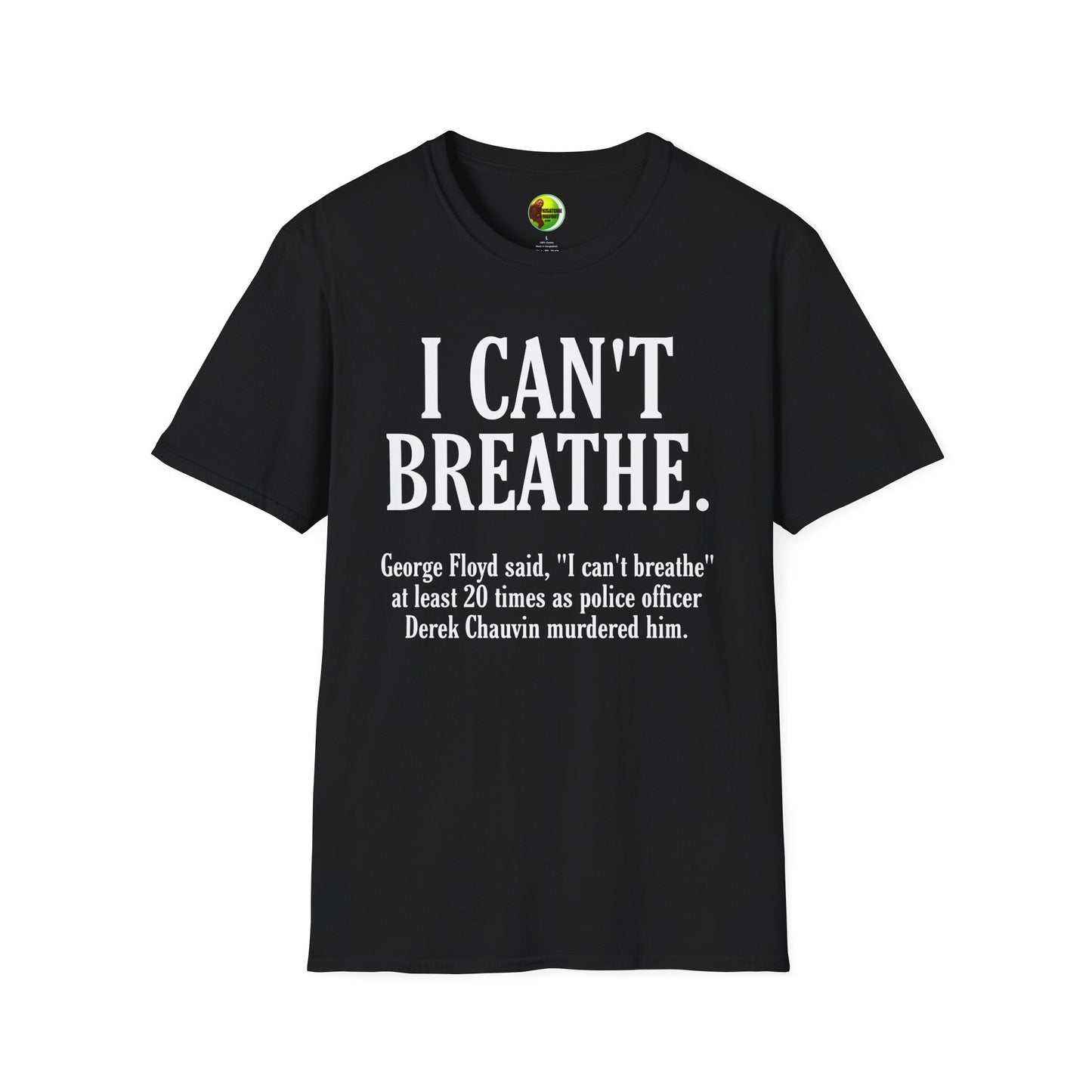 I Can't Breathe Unisex Softstyle T-Shirt