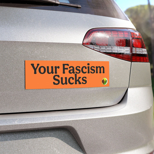 Fascism Sucks Car Magnets