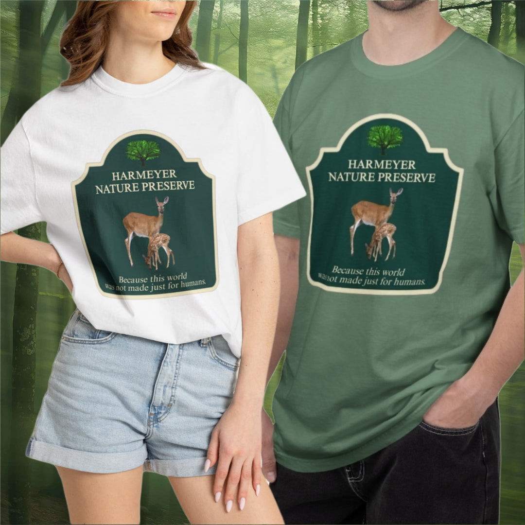 Harmeyer Nature Preserve "This World Wasn't Made Just For Humans" T-Shirt