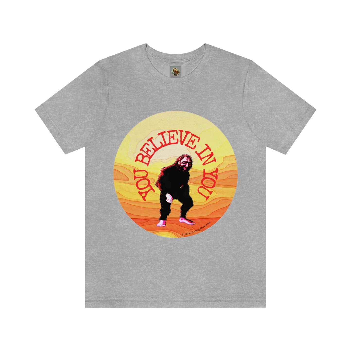 Bigfoot's Believe in You Unisex Jersey Tee