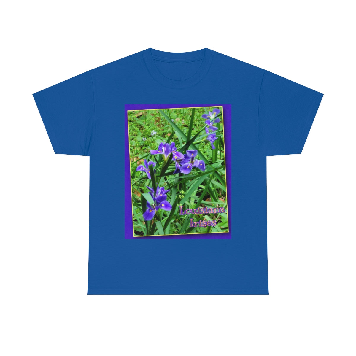 Louisiana Irises Heavy Cotton Tee