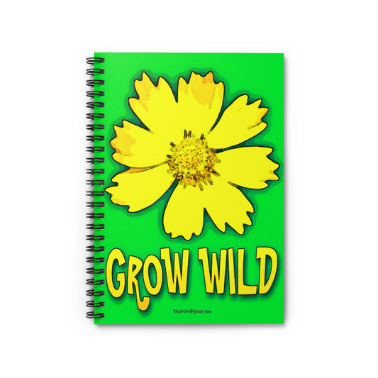 Grow Wild Spiral Notebook